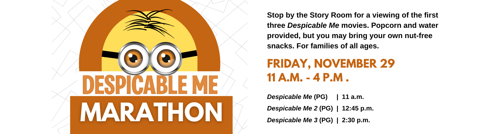 Despicable Me Marathon on Friday, November 29 from 11am-4pm