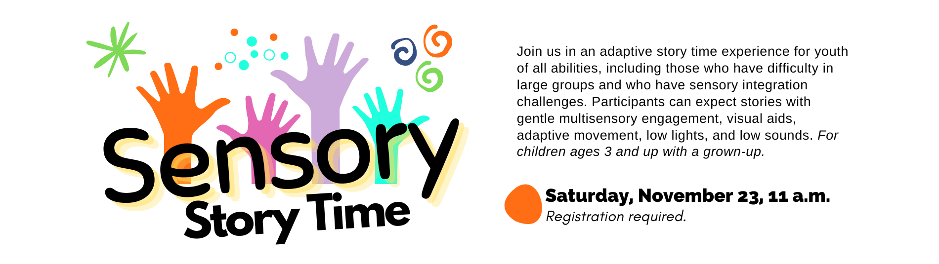 Sensory Story Time on Saturday, November 23 at 11am