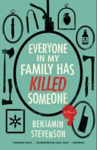 Front cover of Everyone in My Family Has Killed Someone showing an illustration of a noose and other weapons, each in a picture frame