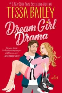 book cover: dream girl drama by tessa bailey