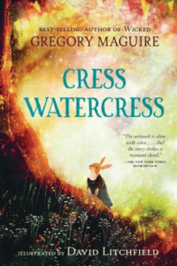 The cover of Gregory Maguire's Cress Watercress, which features a rabbit wearing a dress at the base of a tree.