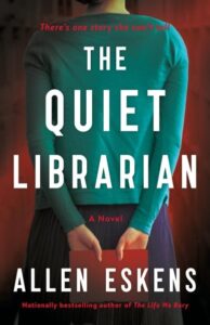 book cover: the quiet librarian by allen eskens