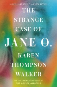 book cover: the strange case of jane o by karen thompson walker