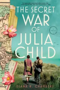 Front cover of The Secret War of Julia Child showing two people walking through the countryside, each carrying a messenger bag