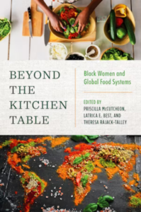 Front cover of Beyond the Kitchen Table: Top shows a kitchen work surface with bowls and ingredients shown from overhead and a Black person's hands; the bottom shows colorful spices and herbs configured to show every continent of the world