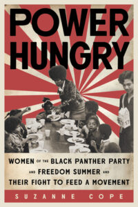 Front cover of Power Hungry showing a black-and-white photo of two Black women standing over a table where several Black children are seated, eating. The women appear to be serving them food and milk. The background is a red and white sunburst.