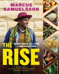 Front cover of The Rise showing a color photograph of author Marcus Samuelsson, smiling and looking off camera, to his left. He's standing against a stone wall. Images of various fresh ingredients are aligned along the right side.