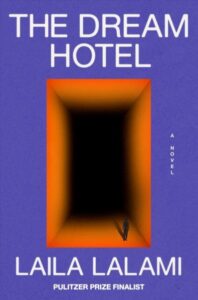 book cover: the dream hotel by laila lalami