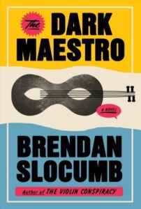 book cover: the dark maestro by brendan slocumb