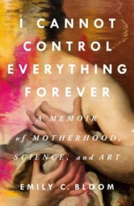Front cover of I Cannot Control Everything Forever