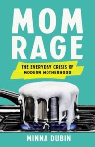 Front cover of Mom Rage