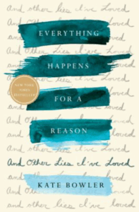 Front cover of Everything Happens for a Reason