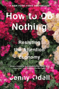Front cover of How to Do Nothing: a photo showing a mass of flowers, red, pinks, and off white