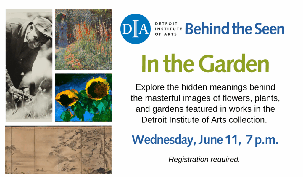 Behind the seen: In the Garden DIA lecture on Wednesday, June 11, 7 p.m.