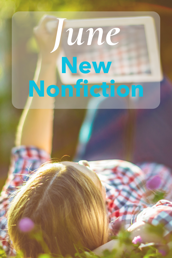 June New Nonfiction with picture of woman reading on an iPad.