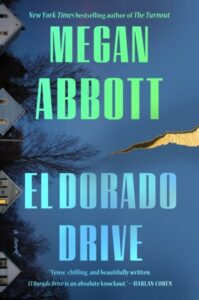 book cover: el dorado drive by megan abbott