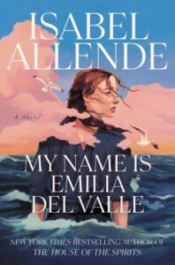 book cover: my name is emilia del valle by isabel allende