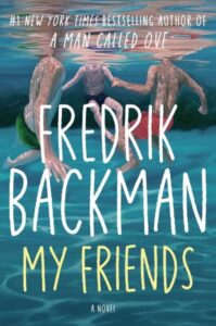 book cover: my friends by fredrik backman