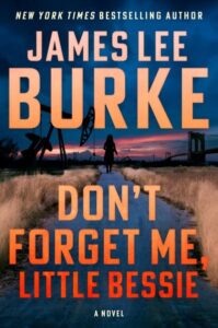 book cover: don't forget me little bessie by james lee burke