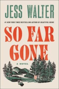 book cover: so far gone by jess walter