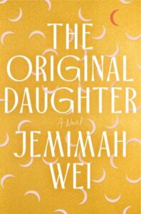 book cover: the original daughter by jemimah wei