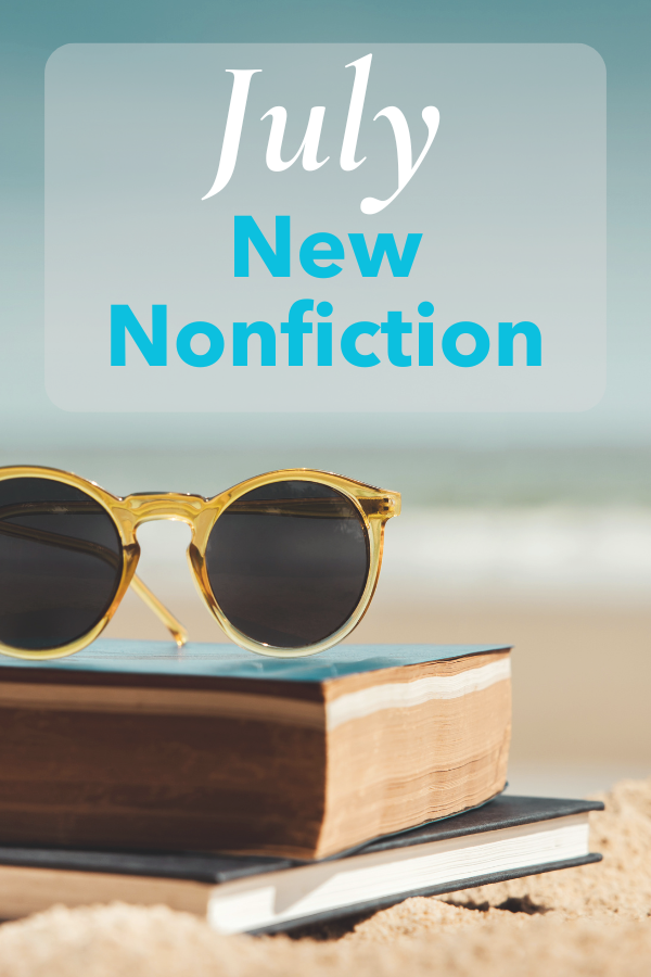 July New Nonfiction graphic showing a stack of two books on a beach, a pair of sunglasses on top, water in the background
