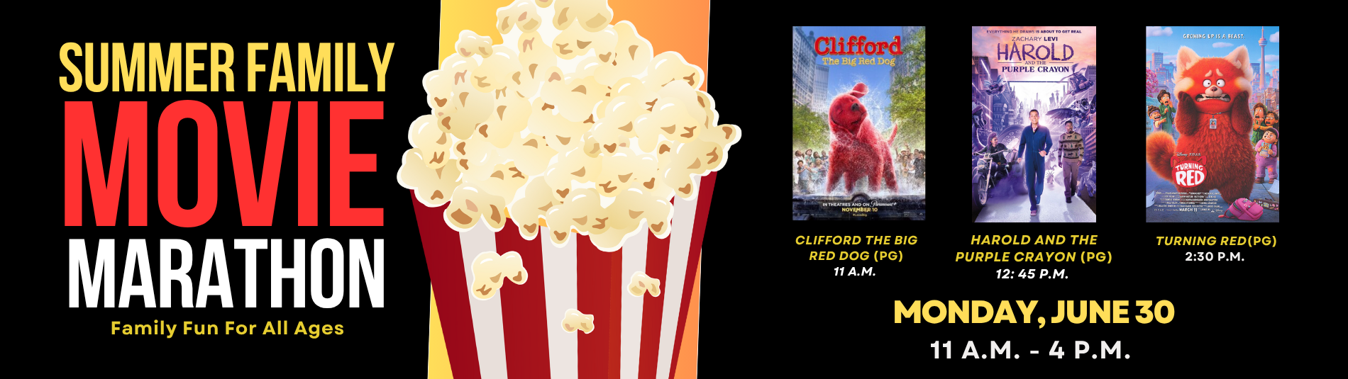 Summer Family Movie Marathon for all ages on Monday, June 30 from 11 a.m. to 4 p.m.