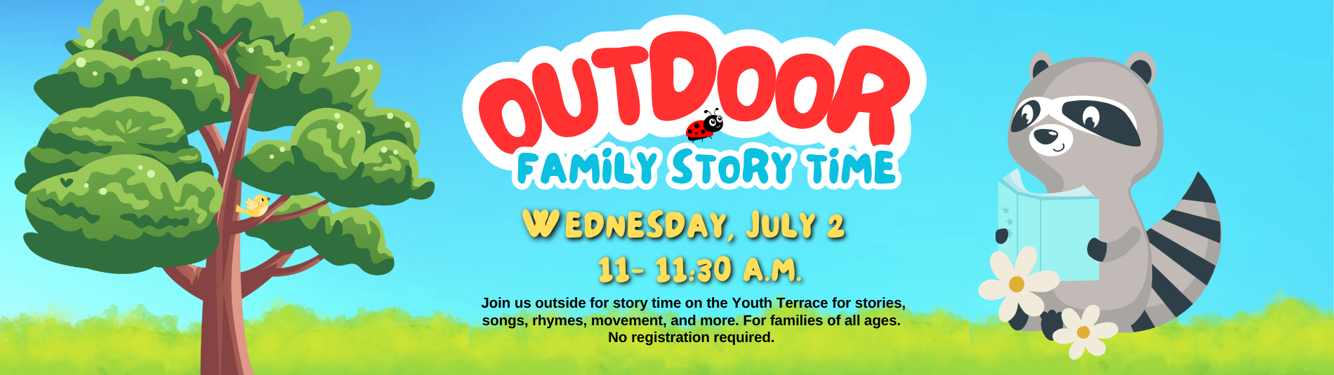 Outdoor Story Time on July 2, 11 to 11:30 a.m.