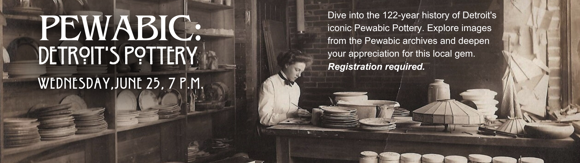 Detroit's Pewabic Pottery lecture on June 25 at 7 p.m.