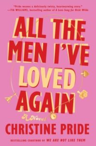 book cover: all the men i've loved again by christine pride