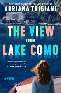 book cover: the view from lake como by adriana trigiani