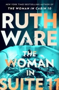 book cover: the woman in suite 11 by ruth ware