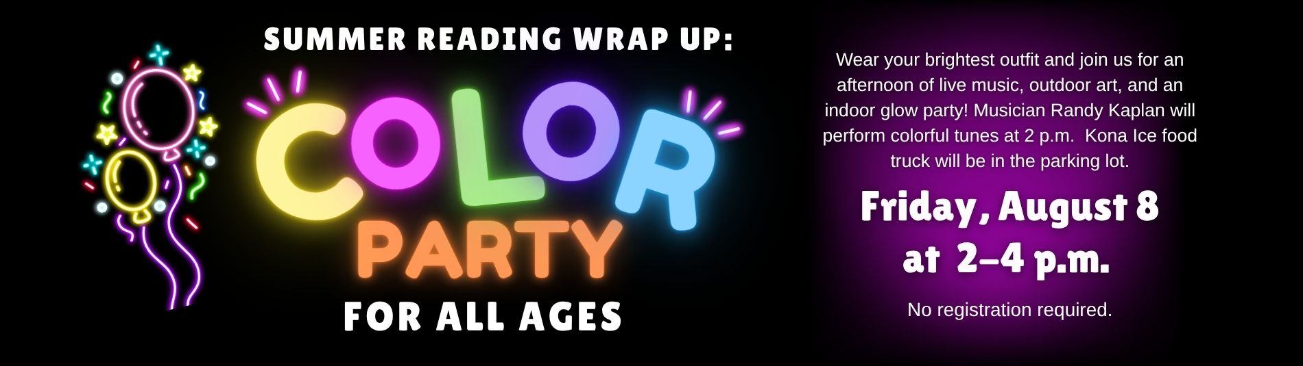 Summer Reading Wrap Up Color Party August 8 from 2-4 p.m.