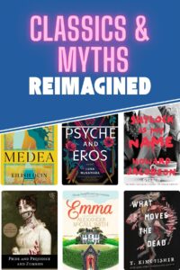 Graphic showing the covers of six of the novels on the list of reimagined classics and myths.