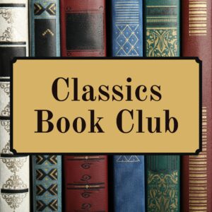 graphic for the Classics Book Club showing the spines of old books on a shelf