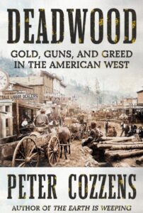 book cover: deadwood by peter cozzens