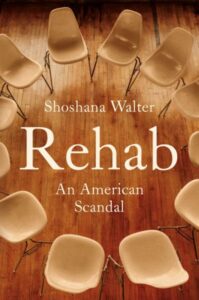 book cover: rehab by shoshana walter