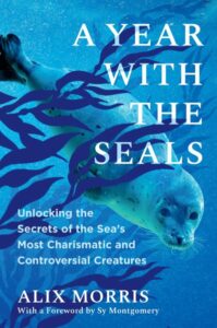 Front cover of A Year with the Seals