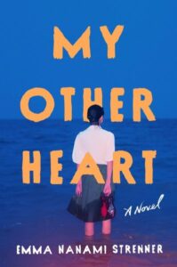 book cover: my other heart by emma nanami strenner