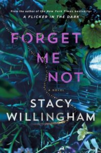 book cover: forget me not by stacy willingham