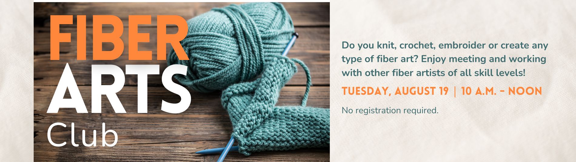 Fiber Arts Club August 19 from 10 a.m. to noon