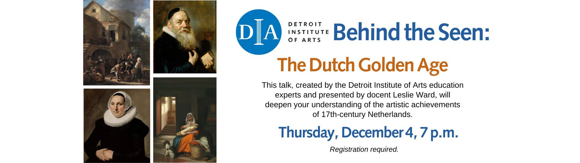 DIA Behind the Seen: The Dutch Golden Age on December 4 at 7 p.m.