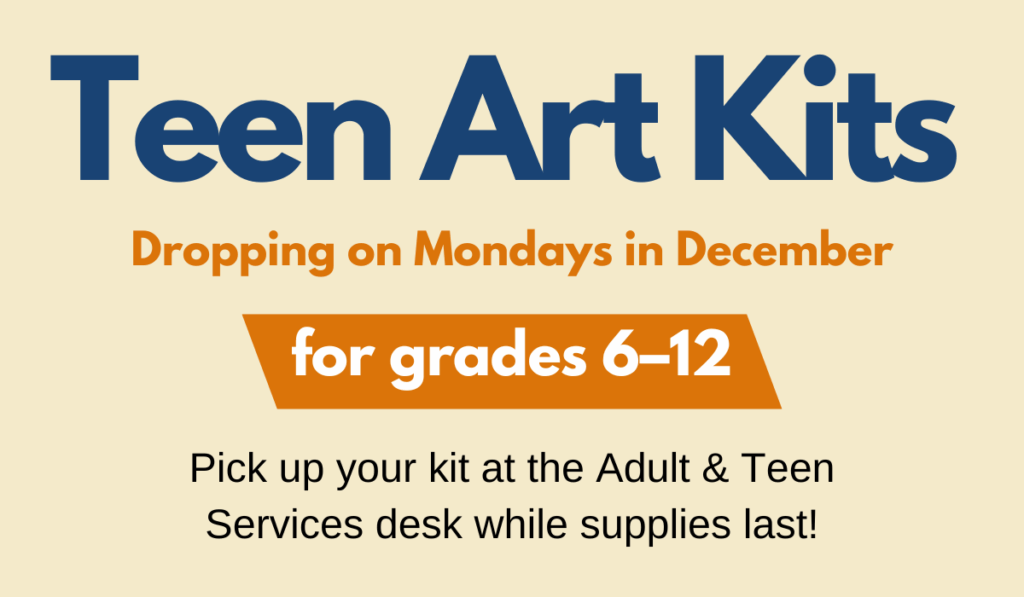 Teen Art Kits available during December while supplies last.