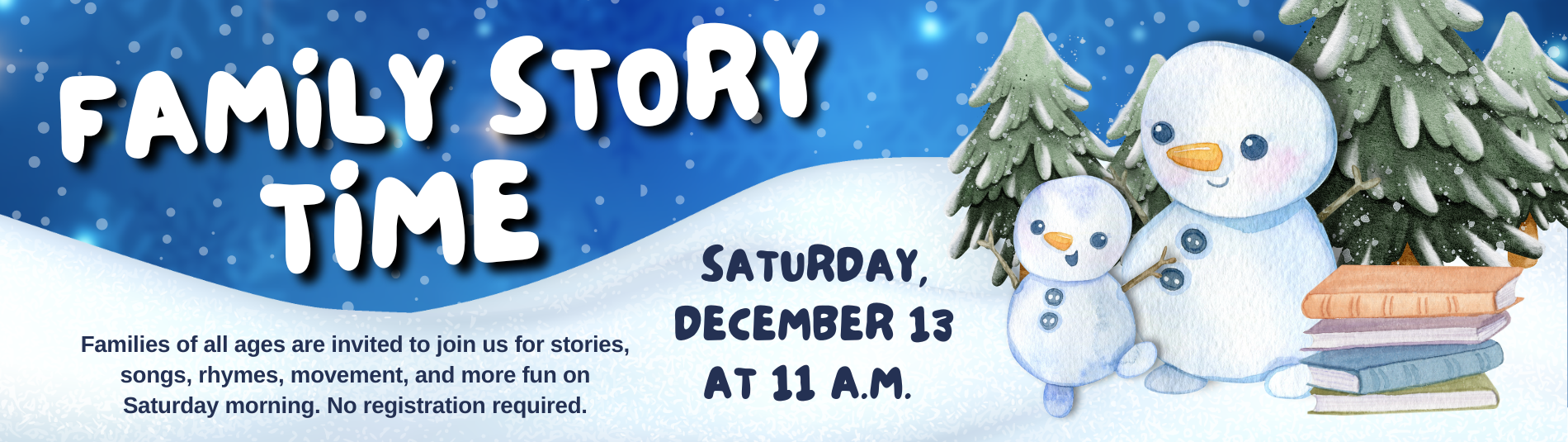 Family Story Time on December 13 at 11 a.m.