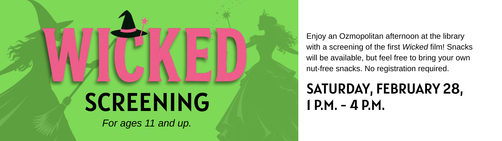 Wicked Movie screening February 28 from 1 to 4 p.m.