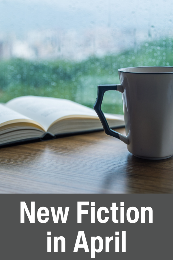Mug and open book on wooden table by a rain-streaked window, with "New Fiction in April" text below.