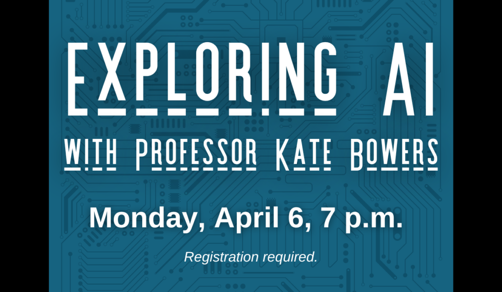 Exploring AI lecture on April 6 at 7 p.m.
