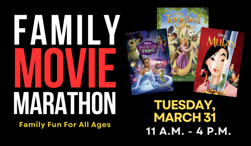 Movie Marathon on March 31 from 11 a.m. to 4 p.m.