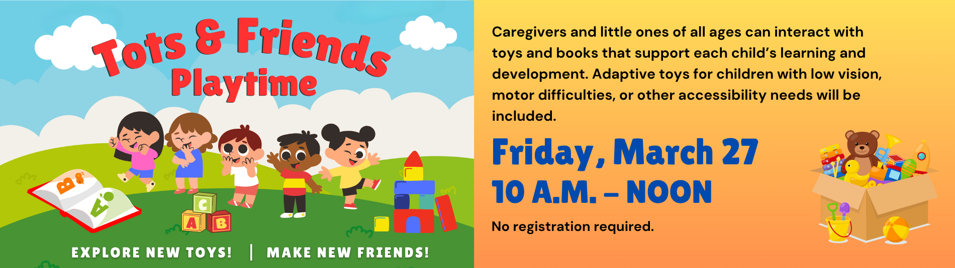 Tots and Friends Playtime on March 27 from 10 a.m. to noon