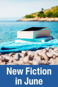 Two books on a towel on a rocky beach with the text "New Fiction in June.